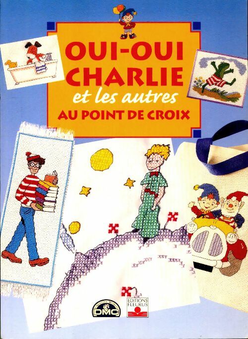 Livrenpoche : Oui-oui charlie et les autres au point de croix - Gillian Souter - Livre