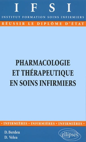 Livrenpoche : Pharmacologie et thérapeutique en soins infirmiers numéro 21 - Daniel Berdeu - Livre