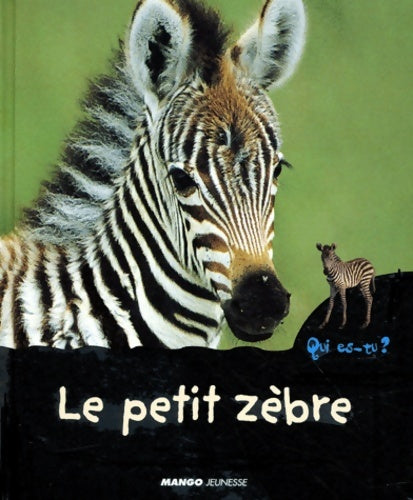 Livrenpoche : Le petit zèbre - Valérie Guidoux - Livre