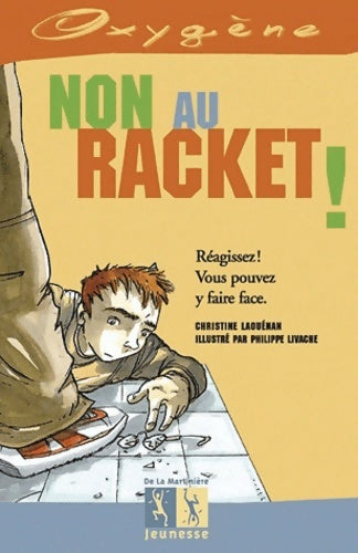 Livrenpoche : Non au racket ! réagissez ! vous pouvez y faire face - Christine Laouénan - Livre