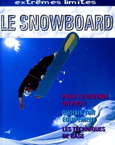 Livrenpoche : Le snowboard - Paul Mason - Livre