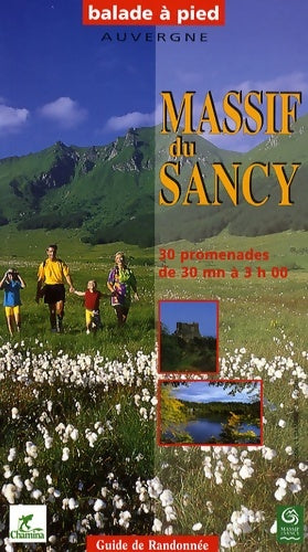 Livrenpoche : 30 balades à pied dans le massif du sancy - Guide Chamina - Livre