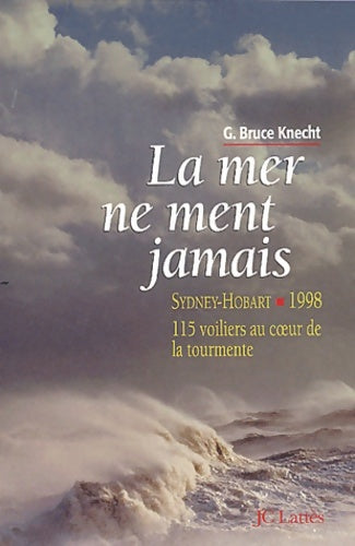 Livrenpoche : La mer ne ment jamais - G. Bruce Knecht - Livre
