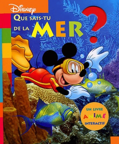 Livrenpoche : Que sais-tu de la mer ? - Walt Disney - Livre