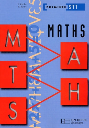 Livrenpoche : Mathématiques 1ère STT : Livre de l'élève - François Barny - Livre