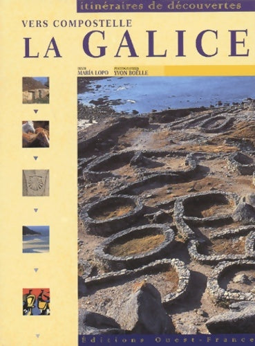 Livrenpoche : Vers Compostelle : La galice - Maria Lopo - Livre