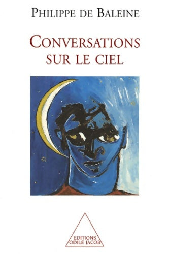 Livrenpoche : Conversations sur le ciel - Philippe De Baleine - Livre