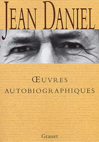 Livrenpoche : Broché - Å’uvres autobiographiques - Jean Daniel - Livre