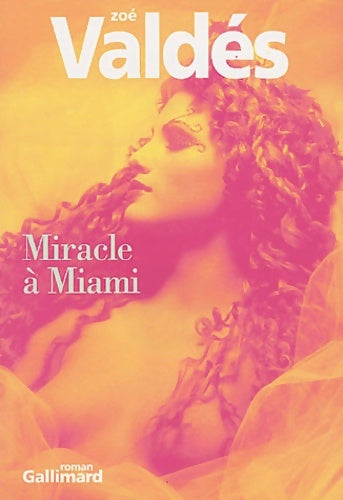 Livrenpoche : Miracle à Miami - Zoé Valdes - Livre