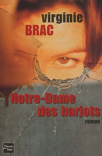 Livrenpoche : Notre-Dame des barjots - Virginie Brac - Livre