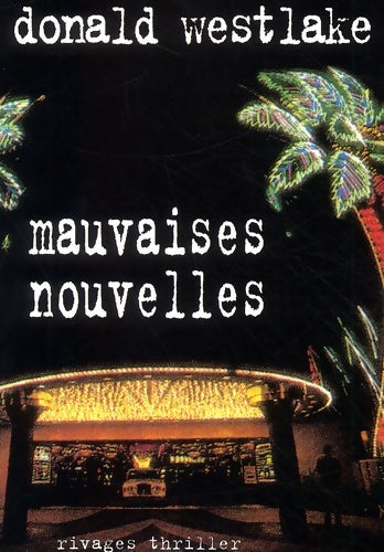 Livrenpoche : Mauvaises nouvelles - Donald Westlake - Livre