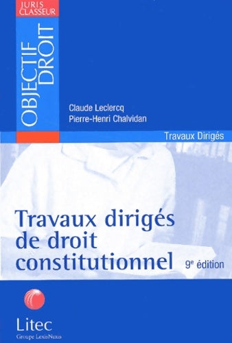 Livrenpoche : Travaux dirigés de droit constitutionnel (ancienne édition) - Pierre-Henri Chalvidan - Livre