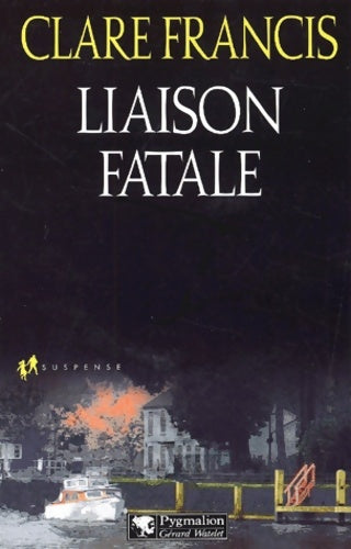 Livrenpoche : Liaison fatale - Clare Francis - Livre