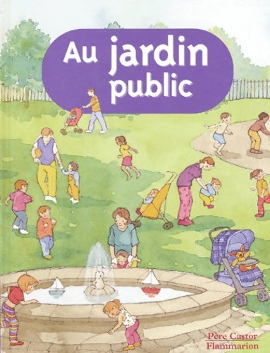 Livrenpoche : Au jardin public - Anne Fronsacq - Livre