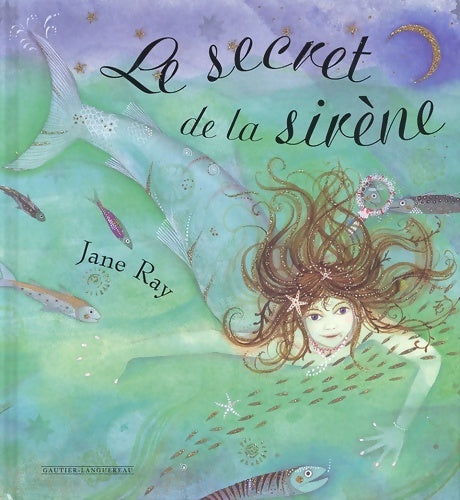 Livrenpoche : Le secret de la sirène - Jane Ray - Livre