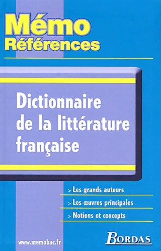 Livrenpoche : Memo refer. Dict. De la litt. Française (ancienne edition) - Yves Bomati - Livre