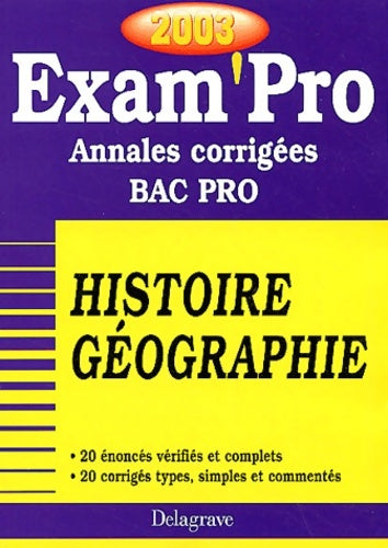 Livrenpoche : Exam'pro numéro 22 : Histoire-géographie bac pro (annales corrigées) - Jean Menand - Livre
