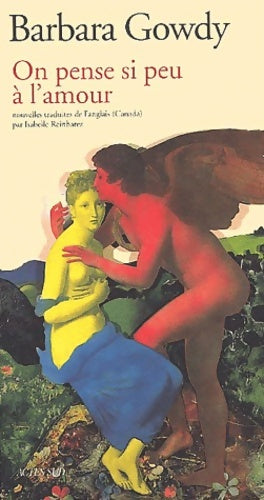 Livrenpoche : On pense si peu à l'amour - Barbara Gowdy - Livre