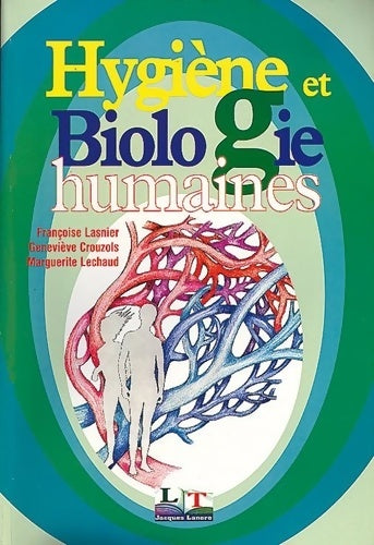 Livrenpoche : Hygiène et biologie humaines - Geneviève Crouzols - Livre