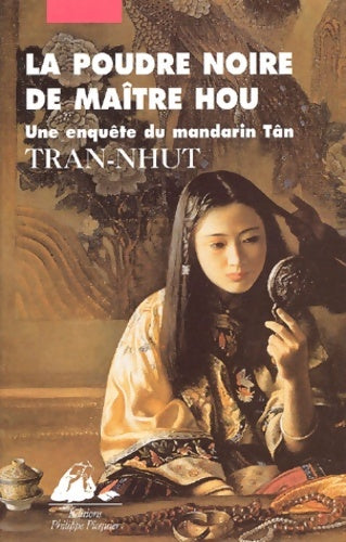 Livrenpoche : La poudre noire de maître hou : Une enquête du mandarin tân - Tran-Nhut - Livre
