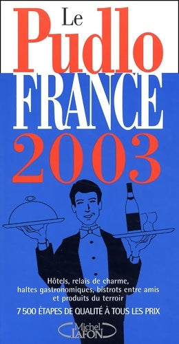 Livrenpoche : Le pudlo France 2003 - Gilles Pudlowski - Livre