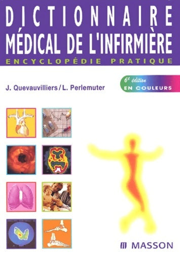 Dictionnaire médical de l'infirmière - Quevauvilliers - Livre