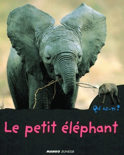 Livrenpoche : Petit éléphant (le) - Anne Jonas - Livre