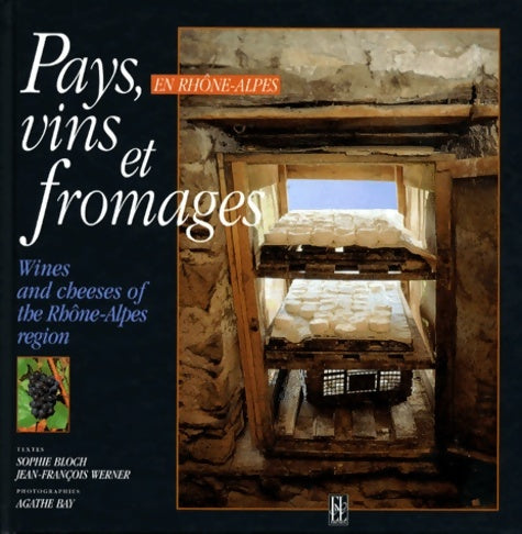 Livrenpoche : Pays vins et fromages en Rhône-Alpes - Sophie Bloch - Livre