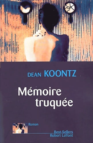 Livrenpoche : Mémoire truquée - Dean Ray Koontz - Livre