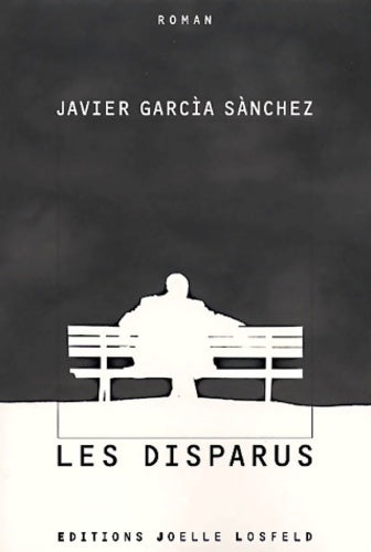 Livrenpoche : Les disparus - Javier García Sánchez - Livre