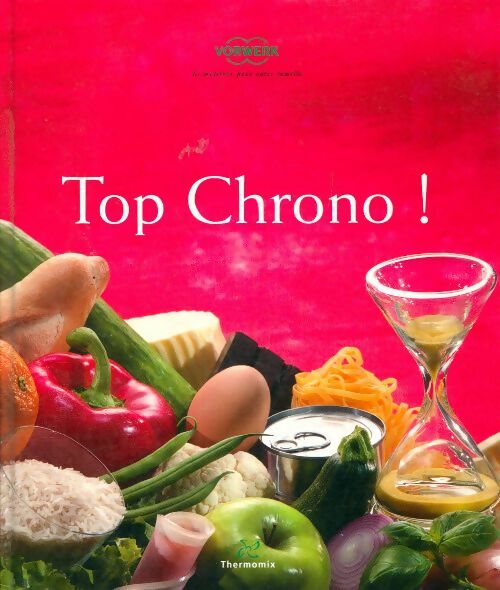 Livrenpoche : Livre thermomix top chrono ! - Collectif - Livre