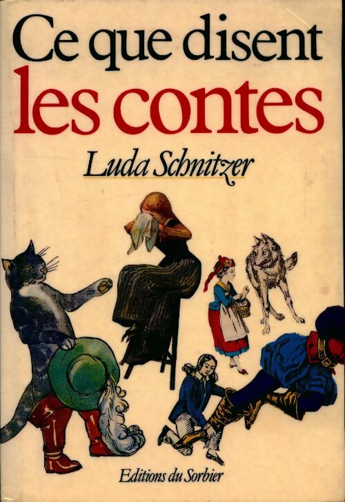 Livrenpoche : Ce que disent les contes - Luda Schnitzer - Livre