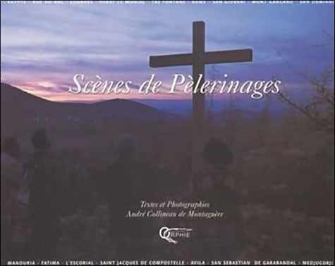 Livrenpoche : Scènes de pélerinages - André Collineau De Montaguère - Livre