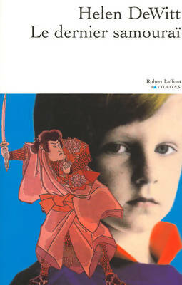 Livrenpoche : Le dernier samouraï - Helen Dewitt - Livre
