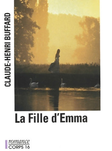 Livrenpoche : La fille d'Emma - Claude-Henri Buffard - Livre