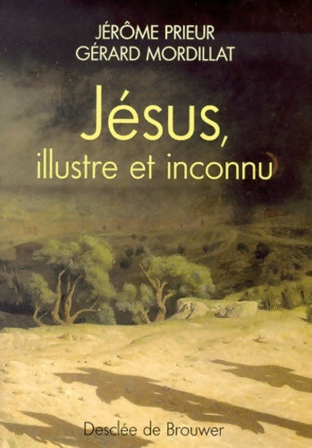 Livrenpoche : Jésus illustre et inconnu - Jérôme Prieur - Livre