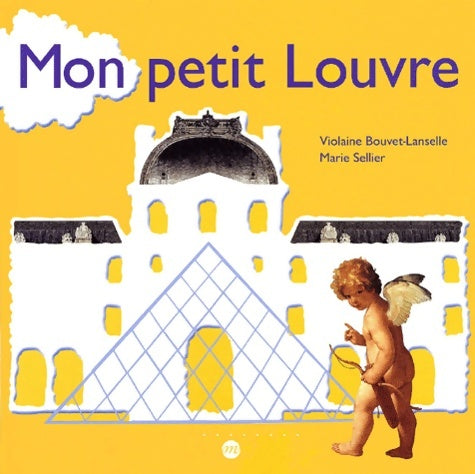 Livrenpoche : Mon petit Louvre - Sellier Marie Bouvet-lanselle Violaine - Livre