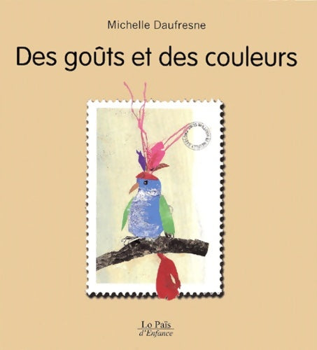 Livrenpoche : Des goûts et des couleurs - Michelle Daufresne - Livre