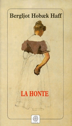 Livrenpoche : La honte - Bergljot Hobaek Haff - Livre