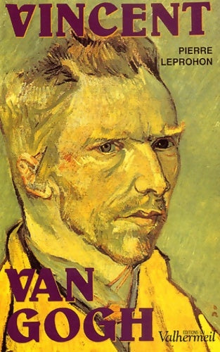 Livrenpoche : Vincent Van Gogh - Pierre Leprohon - Livre