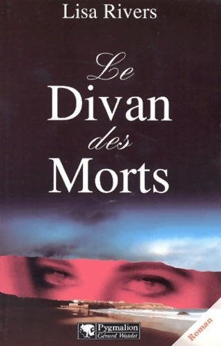 Livrenpoche : Divan des morts (le) - Rivers Lisa - Livre