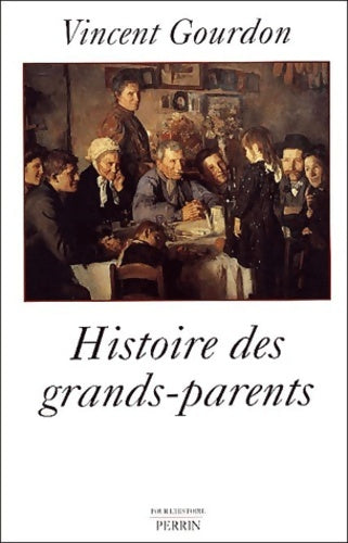 Livrenpoche : Histoire des grands parents - Vincent Gourdon - Livre