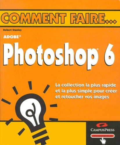 Livrenpoche : Photoshop 6 - Robert Stanley - Livre