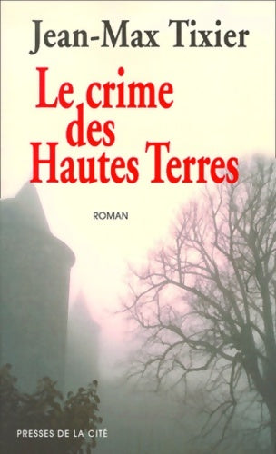 Livrenpoche : Le crime des hautes terres - Tixier - Livre