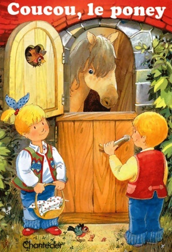 Livrenpoche : Coucou le poney - Chantecler - Livre