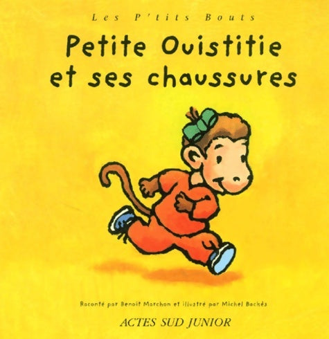 Livrenpoche : Petite ouistitie et ses chaussures - Benoit Marchon - Livre