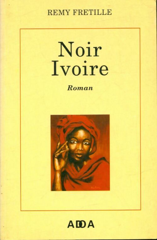 Livrenpoche : Noir ivoire - Remy Fretille - Livre