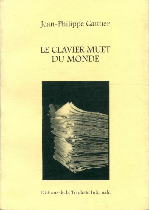 Livrenpoche : Le clavier muet du monde - Jean-Philippe Gautier - Livre