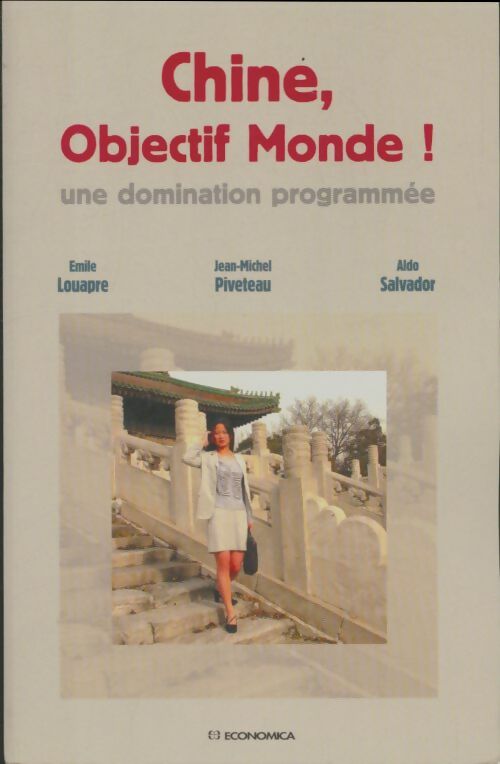 Livrenpoche : Chine objectif monde ! - Emile Louapre - Livre
