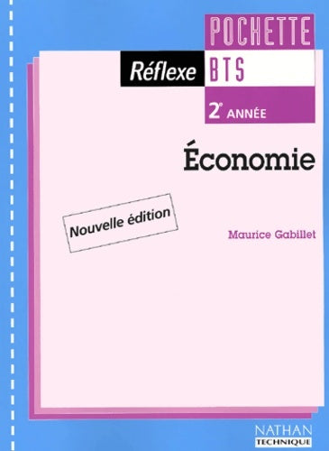 Livrenpoche : économie BTS 2e année : Pochette de l'élève - Maurice Gabillet - Livre